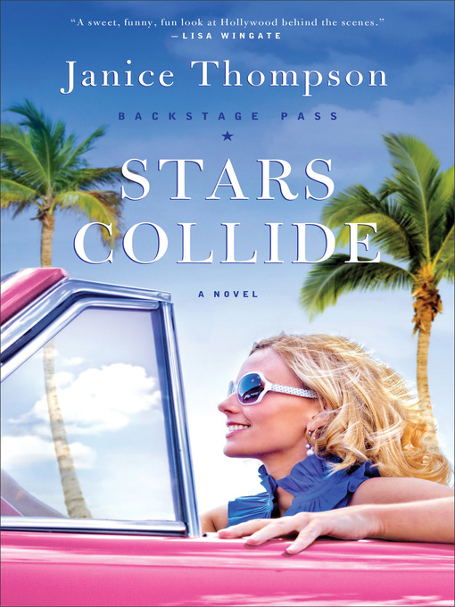 Title details for Stars Collide by Janice Thompson - Available